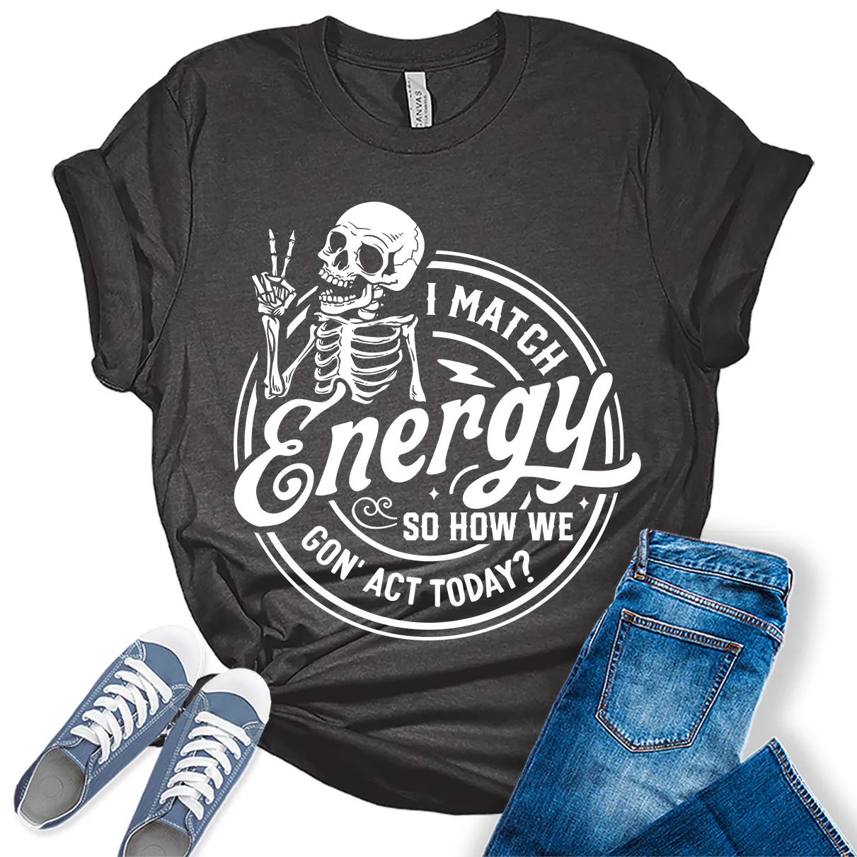 I Match Energy Shirt Trendy Funny Teen Sarcastic Graphic Tees for Women