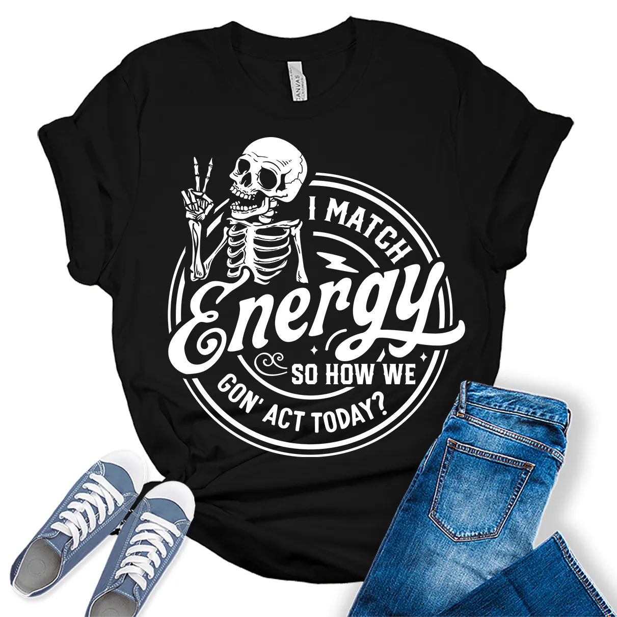 I Match Energy Shirt Trendy Funny Teen Sarcastic Graphic Tees for Women