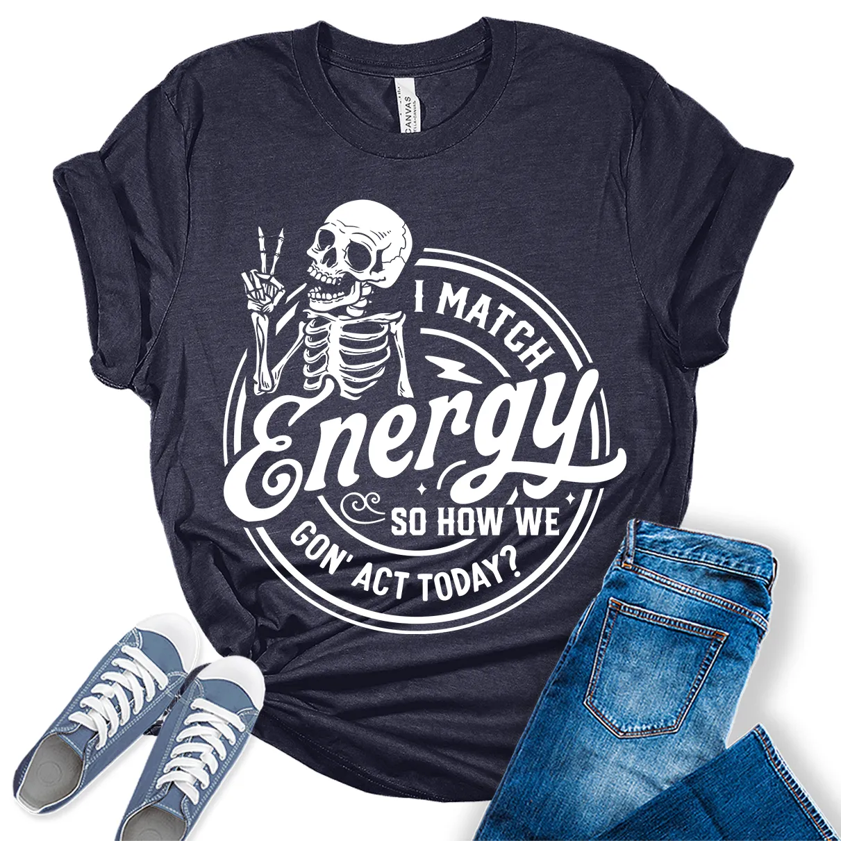 I Match Energy Shirt Trendy Funny Teen Sarcastic Graphic Tees for Women