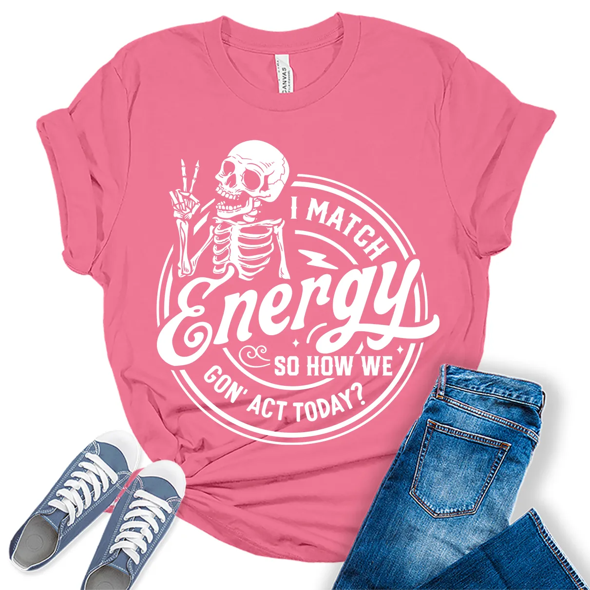 I Match Energy Shirt Trendy Funny Teen Sarcastic Graphic Tees for Women