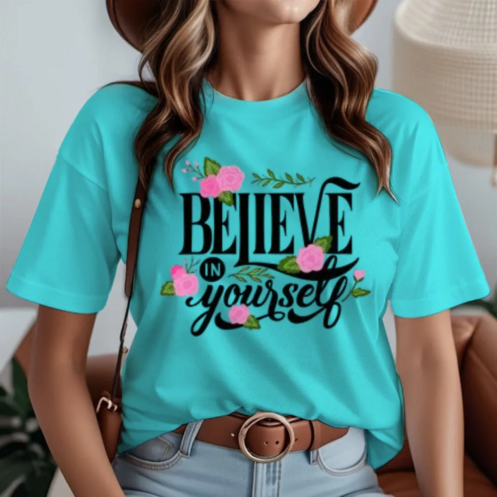 Women Believe Yourself Letter And Flower Graphic T-shirt